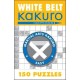 White Belt Kakuro: 150 Puzzles