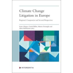 Climate Change Litigation in Europe: Regional, Comparative and Sectoral Perspectives