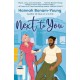 Next to You: A Novel