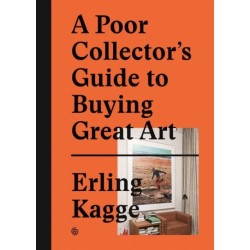 A Poor Collector's Guide to Buying Great Art