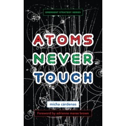 Atoms Never Touch