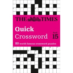 The Times Quick Crossword Book 15: 80 World-Famous Crossword Puzzles from the Times2