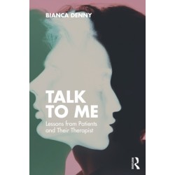 Talk To Me: Lessons from Patients and Their Therapist