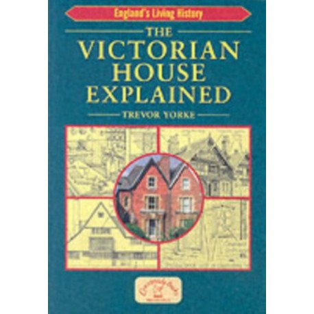 The Victorian House Explained: Britain's Architectural History