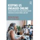 Keeping Us Engaged Online: Student Perspectives (and Research-Based Strategies) on What Works and Why