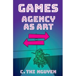 Games: Agency As Art