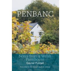 Penbanc - Notes from a Welsh Farmhouse