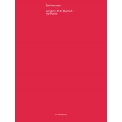 Exit Interview: Benjamin Buchloh in conversation with Hal Foster
