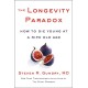 The Longevity Paradox: How to Die Young at a Ripe Old Age