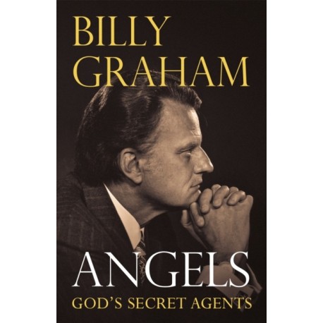 Angels: God's Secret Agents