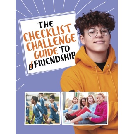 The Checklist Challenge Guide to Friendship