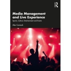 Media Management and Live Experience: Sports, Culture, Entertainment and Events