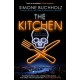 The Kitchen: The wildly original, breathtakingly dark new Chastity Riley thriller