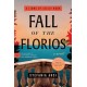 Fall of the Florios: A Novel