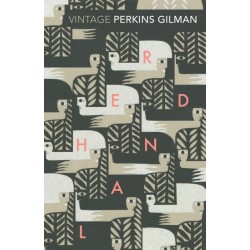 Herland and The Yellow Wallpaper
