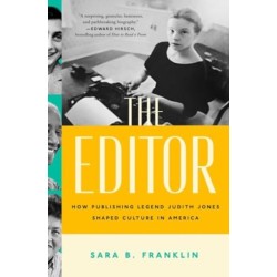 The Editor: How Publishing Legend Judith Jones Shaped Culture in America