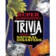 Super Surprising Trivia About Natural Disasters