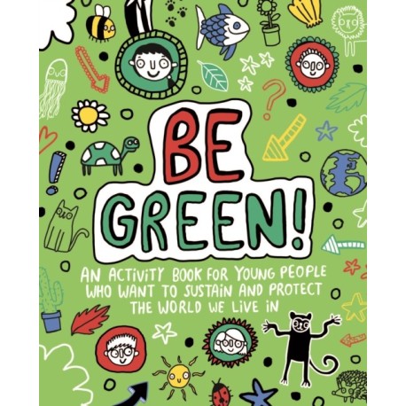 Be Green! Mindful Kids Global Citizen