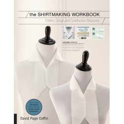 The Shirtmaking Workbook: Pattern, Design, and Construction Resources - More than 100 Pattern Downloads for Collars, Cuffs & Plackets