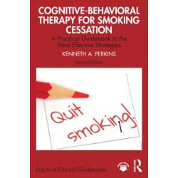 Cognitive-Behavioral Therapy for Smoking Cessation: A Practical Guidebook to the Most Effective Strategies