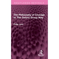 The Philosophy of Courage or The Oxford Group Way