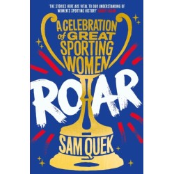 Roar: A Celebration of Great Sporting Women