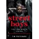 Street Boys: 7 Kids. 1 Estate. No Way out. a True Story.