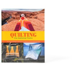 Quilting the National Parks: 20 Original Designs Inspired by the Beauty of Our National Parks