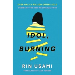 Idol, Burning
