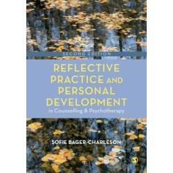 Reflective Practice and Personal Development in Counselling and Psychotherapy