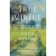 True Virtue: The Autobiography of a Western Buddhist Nun