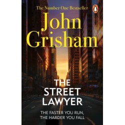 The Street Lawyer: A gripping crime thriller from the Sunday Times bestselling author of mystery and suspense