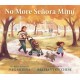 No More Senora Mimi: A celebration of caregivers from the 2023-2024 National Ambassador for Young People's Literature and Newbery Award-winning author Meg Medina.