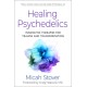Healing Psychedelics: Innovative Therapies for Trauma and Transformation