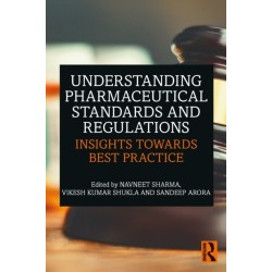 Understanding Pharmaceutical Standards and Regulations: Insights Towards Best Practice