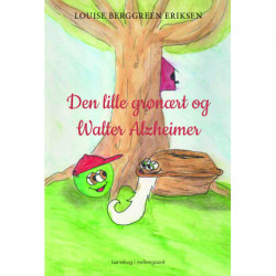Den lille grønært og Walter Alzheimer