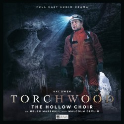 Torchwood -87: The Hollow Choir