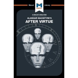 An Analysis of Alasdair MacIntyre's After Virtue