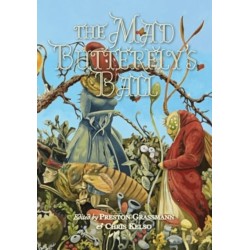 The Mad Butterfly's Ball