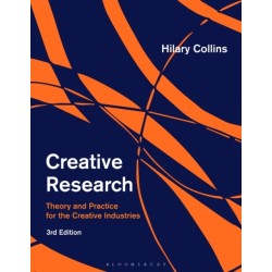Creative Research: Research Theory and Practice for the Creative Industries
