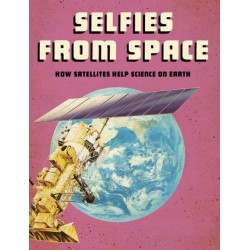 Selfies from Space: How Satellites Help Science on Earth