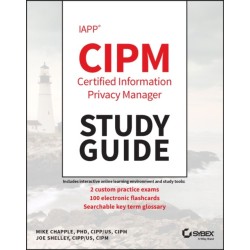 IAPP CIPM Certified Information Privacy Manager Study Guide