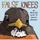 False Knees: An Illustrated Guide to Animal Behavior