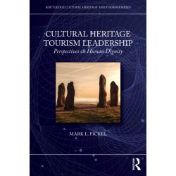Cultural Heritage Tourism Leadership: Perspectives on Human Dignity