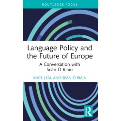 Language Policy and the Future of Europe: A Conversation with Sean O Riain