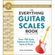 The Everything Guitar Scales Book, 2nd Edition: Over 700 Scale Patterns for Every Style of Music
