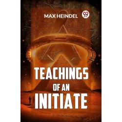 Teachings of an Initiate