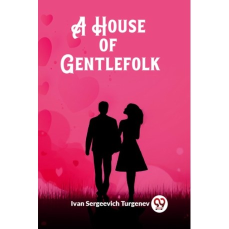 A House of Gentlefolk (Edition2023)