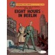 Blake & Mortimer Vol. 29: Eight Hours in Berlin: Eight Hours in Berlin
