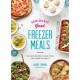 Seriously Good Freezer Meals: 175 Easy & Tasty Meals You Really Want to Eat